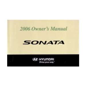    2006 HYUNDAI SONATA Owners Manual User Guide 