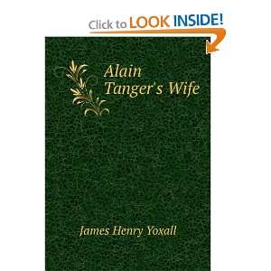 Alain Tangers wife J. H. Yoxall Books