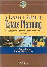 Lawyers Guide to Estate Planning Fundamentals for the Legal 