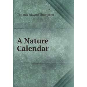  A Nature Calendar Thomas Edward Thompson Books