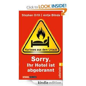 Sorry, Ihr Hotel ist abgebrannt« Kurioses aus dem Urlaub (German 