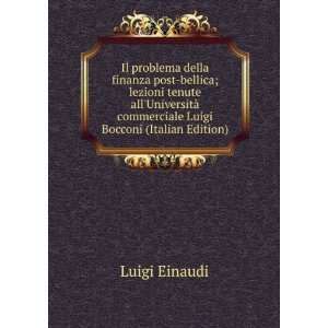     commerciale Luigi Bocconi (Italian Edition) Luigi Einaudi Books