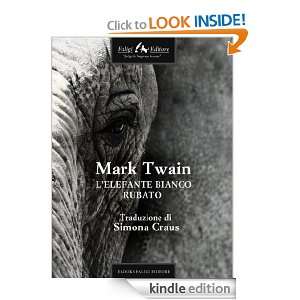 elefante bianco rubato (Italian Edition) Mark Twain  