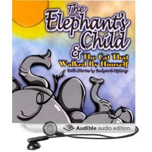  The Elephants Child (Audible Audio Edition) Rudyard 