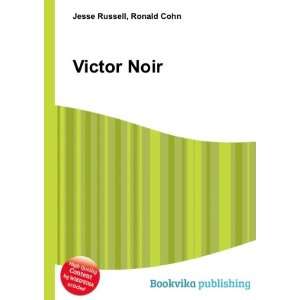  Victor Noir Ronald Cohn Jesse Russell Books