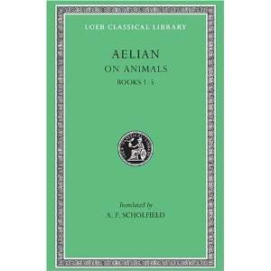   Books 1 5 (Loeb Classical Library®) [Hardcover] Aelian Books