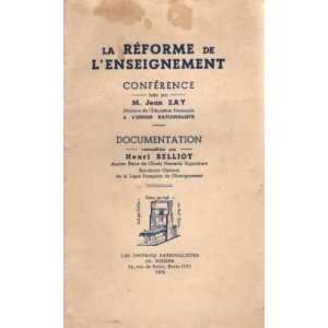    La réforme de lenseignement Belliot Henri Zay Jean Books