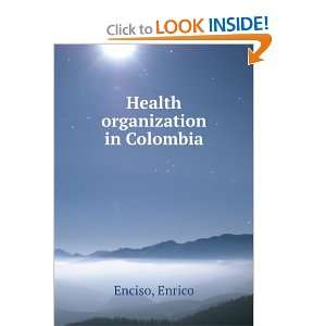  Health organization in Colombia Enrico Enciso Books