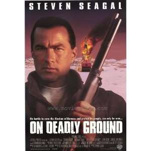  On Deadly Ground (1994) 27 x 40 Movie Poster Style A