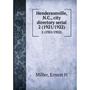    The Washington, N.C. city directory serial Ernest H Miller Books