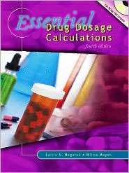 Essential Drug Dosage Calculations, (0838522858), Lorrie N. Hegstad 