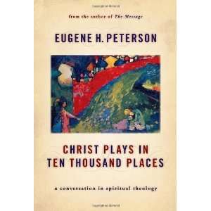   in Spiritual Theology [Paperback] Eugene H. Peterson Books