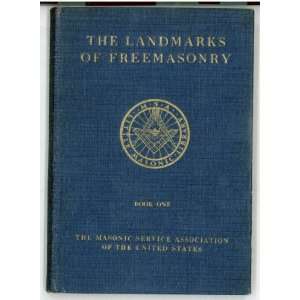 THE LANDMARKS OF FREEMASONRY BOOK #1 88 YEARS OLD     from 