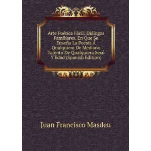   SexÃ´ Y Edad (Spanish Edition) Juan Francisco Masdeu Books