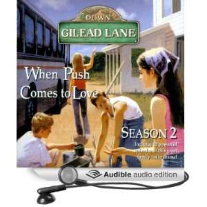  Down Gilead Lane, Season 2 When Push Comes to Love 