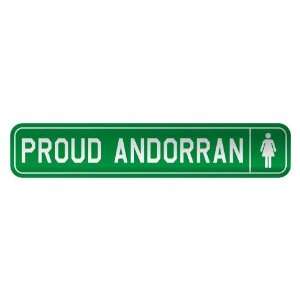   PROUD ANDORRAN  STREET SIGN COUNTRY ANDORRA