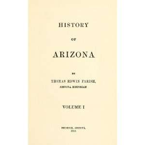 History Of Arizona Thomas Edwin Farish Books