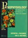 Pathophysiology The Biologic Basis for Disease in Adults and Children 
