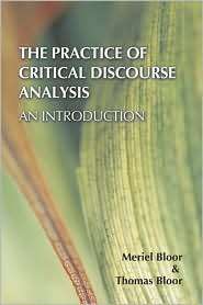 The Practice of Critical Discourse Analysis An Introduction 
