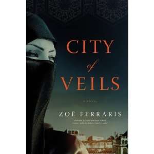  (CITY OF VEILS) BY FERRARIS, ZOE(Author)Little Brown and 