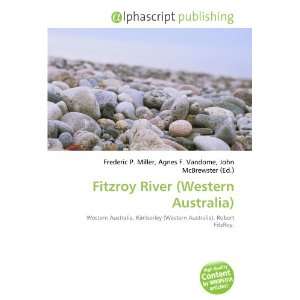  Fitzroy River (Western Australia) (9786134213462 