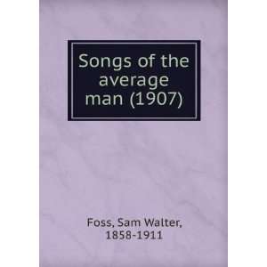   average man (1907) (9781275263727) Sam Walter, 1858 1911 Foss Books