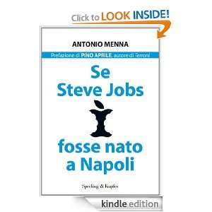 Se Steve Jobs fosse nato a Napoli (Saggi) (Italian Edition) Antonio 