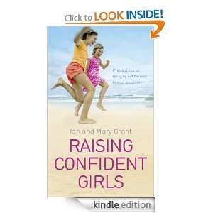 Raising Confident Girls Ian, Mary Grant  Kindle Store