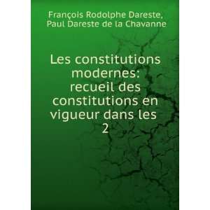 com Les constitutions modernes recueil des constitutions en vigueur 