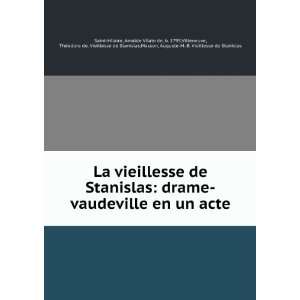   Vieillesse de Stanislas,Masson, Auguste M. B. Vieillesse de Stanislas