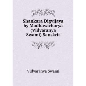   (Vidyaranya Swami) Satika Sanskrit Vidyaranya Swami Books
