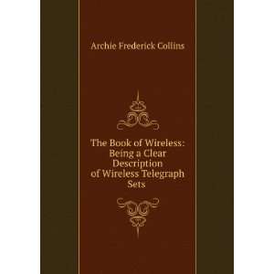   simple explanation of how wireless works, A. Frederick Collins Books
