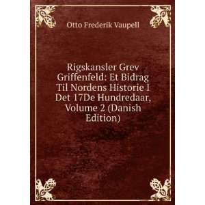   Hundredaar, Volume 2 (Danish Edition) Otto Frederik Vaupell Books