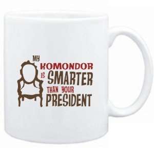  Mug White  MY Komondor IS SMARTER THAN YOUR PRESIDENT 