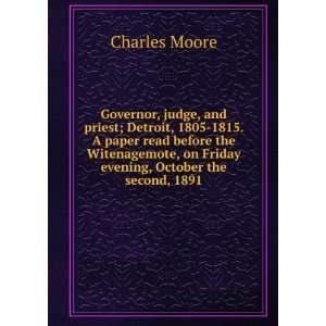   , on Friday evening, October the second, 1891 Charles Moore Books