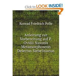   Metamorphoseon Delectus Siebelisianus Konrad Friedrich Polle Books
