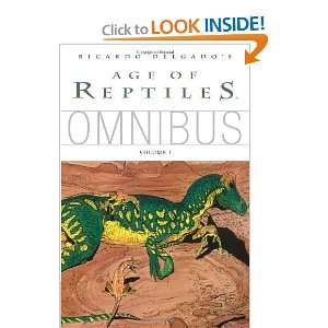    Age of Reptiles Omnibus, Vol. 1 [Paperback] Ricardo Delgado Books