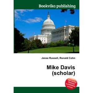  Mike Davis (scholar) Ronald Cohn Jesse Russell Books