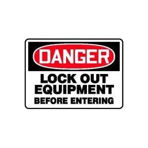  DANGER LOCK OUT EQUIPMENT BEFORE ENTERING 10 x 14 Dura 