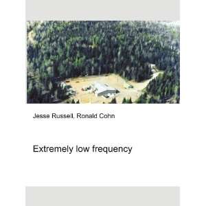  Extremely low frequency Ronald Cohn Jesse Russell Books