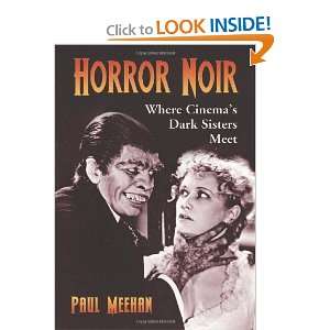  Horror Noir Where Cinemas Dark Sisters Meet [Paperback 