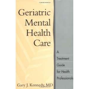   Guide for Health Professionals [Paperback] Gary J. Kennedy MD Books