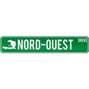  New  Nord Ouest Drive   Sign / Signs  Haiti Street Sign 