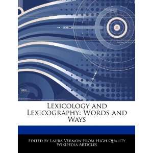   and Lexicography Words and Ways (9781276164467) Laura Vermon Books