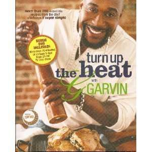  Turn up the Heat with G. Garvin [Paperback]  N/A  Books