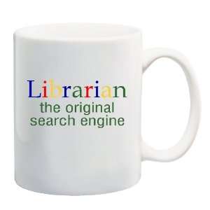  LIBRARIAN THE ORIGINAL SEARCH ENGINE Mug Coffee Cup 11 oz 