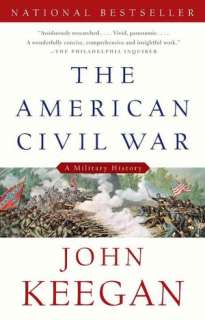   The American Civil War A Military History by John 