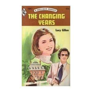  The Changing Years Lucy Gillen Books