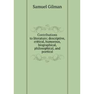   , biographical, philosophical, and poetical Samuel Gilman Books