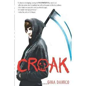  Croak [Paperback] Gina Damico Books